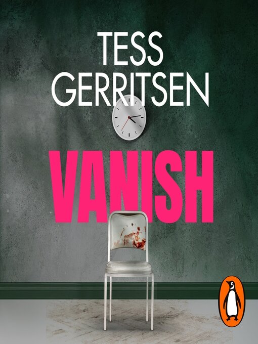 Title details for Vanish by Tess Gerritsen - Available